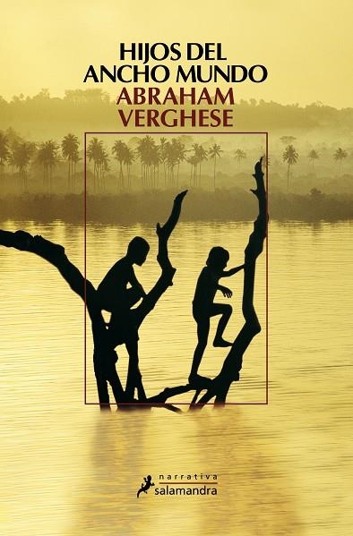 HIJOS DEL ANCHO MUNDO | 9788498382600 | VERGHESE,ABRAHAM