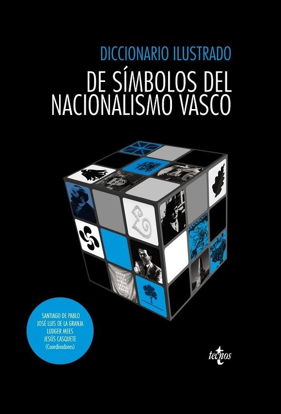 DICCIONARIO ILUSTRADO DE SIMBOLOS DEL NACIONALISMO VASCO | 9788430954865 | GRANJA,JOSE LUIS DE LA PABLO,SANTIAGO DE MEES,LUDGER CASQUETE,JESUS