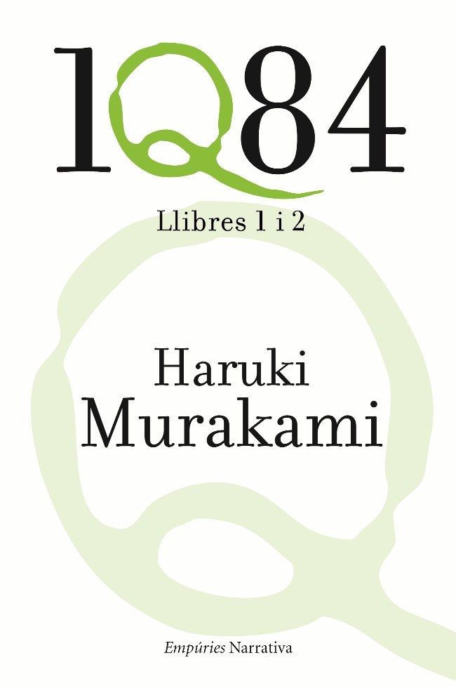 1Q84. LLIBRES 1 I 2 | 9788497876865 | MURAKAMI,HARUKI(XXIII PREMI INTERN.CATALUNYA 2011)