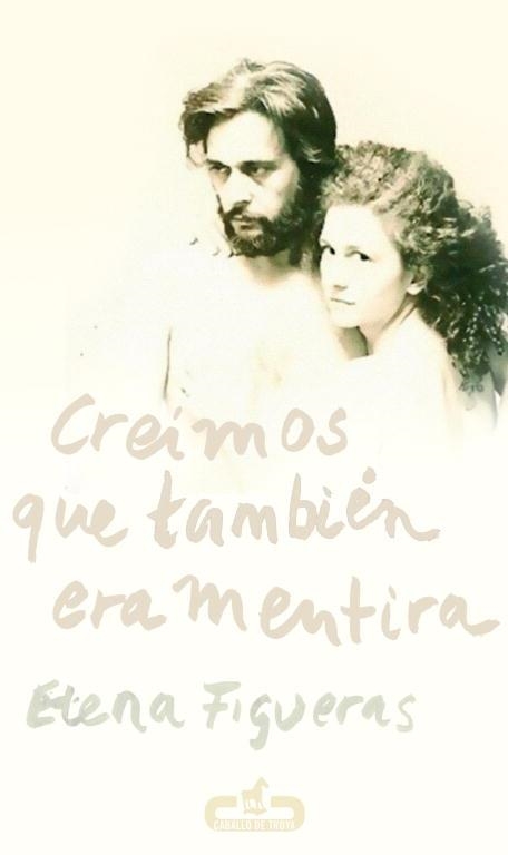 CREIMOS QUE TAMBIEN ERA MENTIRA | 9788415451020 | FIGUERAS,ELENA