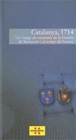 CATALUNYA 1714. UN VIATGE ALS ESCENARIS DE LA GUERRA DE SUCCESSIO I AL TEMPS DEL BARROC | 9788439386704 | QUADERNA ESTRATÈGIA CORPORATIVA/SERRA I SELLARÉS, FRANCESC