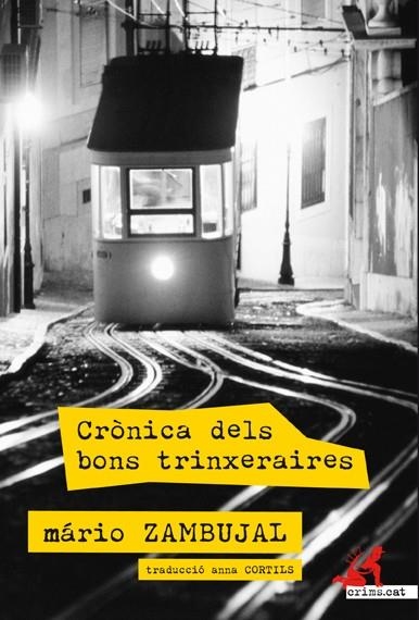 CRONICA DELS BONS TRINXERAIRES | 9788415098539 | ZAMBUJAL,MARIO