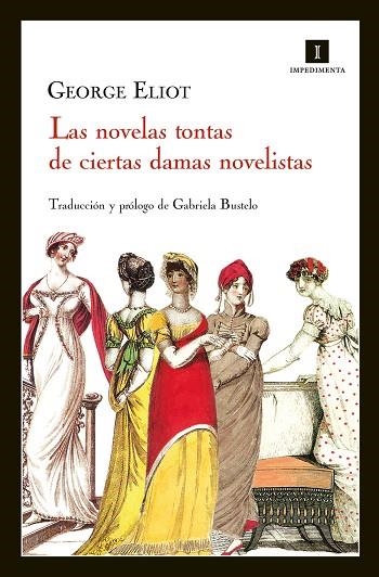 NOVELAS TONTAS DE CIERTAS DAMAS NOVELISTAS | 9788415578123 | ELIOT,GEORGE