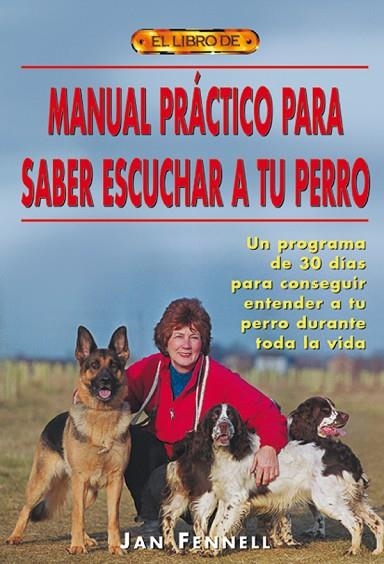 MANUAL PRACTICO PARA SABER ESCUCHAR A TU PERRO | 9788495873514 | FENNELL,JAN