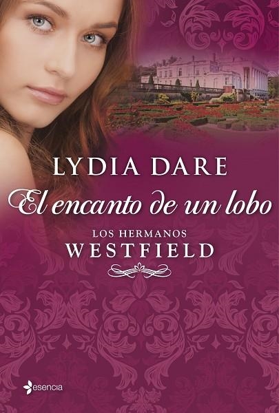 ENCANTO DE UN LOBO. LOS HERMANOS WESTFIELD | 9788408109860 | DARE,LIDIA