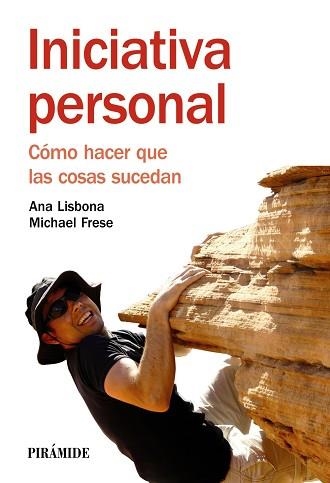 INICIATIVA PERSONAL. COMO HACER QUE LAS COSAS SUCEDAN | 9788436826975 | LISBONA,ANA FRESE,MICHAEL