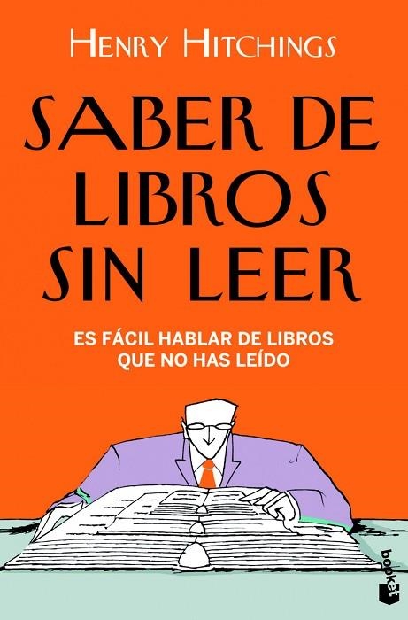 SABER DE LIBROS SIN LEER. ES FACIL HABLAR DE LIBROS QUE NO HAS LEIDO | 9788408005322 | HITCHINGS,HENRY