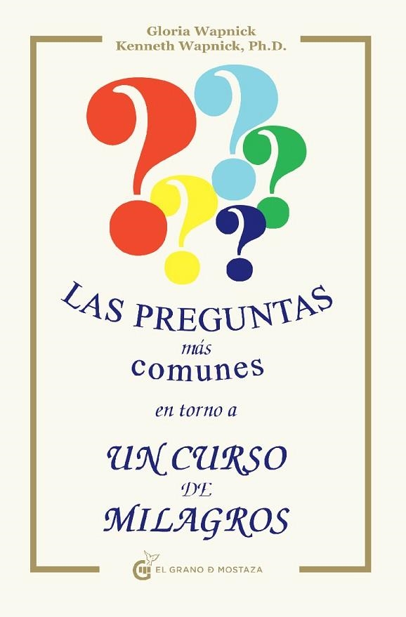 PREGUNTAS MAS COMUNES EN TORNO A UN CURSO DE MILAGROS | 9788493809119 | WAPNICK,KENNETH WAPNICK,GLORIA