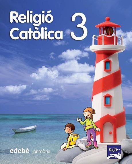 RELIGIO CATOLICA 3R PRIMARIA TOBIN | 9788468305264