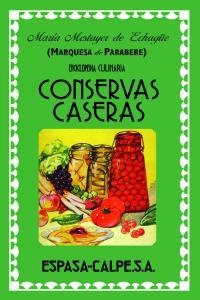 ENCICLOPEDIA CULINARIA CONSERVAS CASERAS | 9788467038224 | MARQUESA DE PARABERE