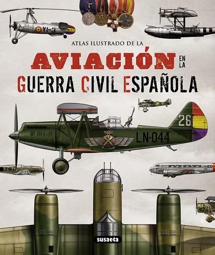 ATLAS ILUSTRADO DE LA AVIACION EN LA GUERRA CIVIL ESPAÑOLA | 9788467722994 | PERMUY,RAFAEL A.