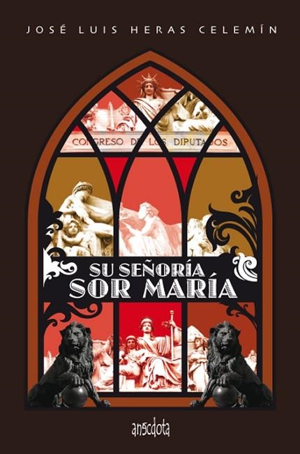 SU SEÑORIA SOR MARIA | 9788493992736 | HERAS CELEMIN,JOSE LUIS