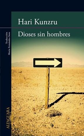 DIOSES SIN HOMBRES | 9788420403137 | KUNZRU,HARI