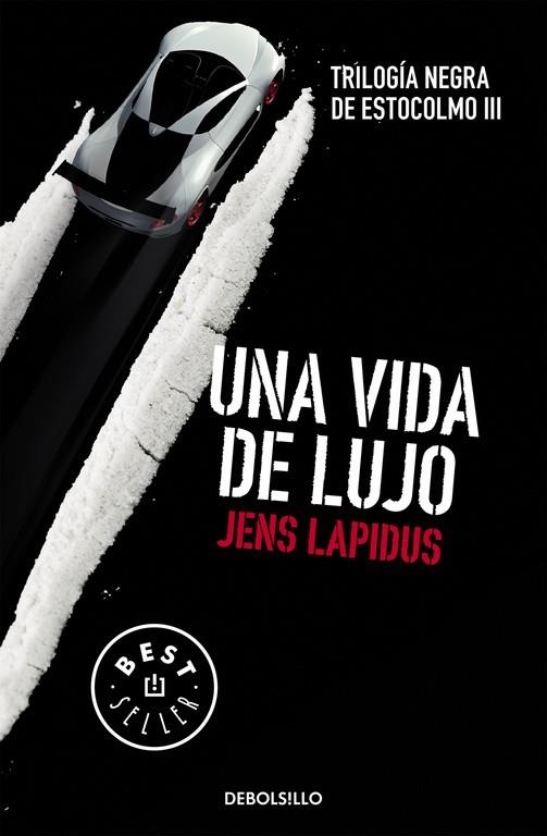 UNA VIDA DE LUJO. TRILOGIA NEGRA DE ESTOCOLMO 3 | 9788466334563 | LAPIDUS,JENS