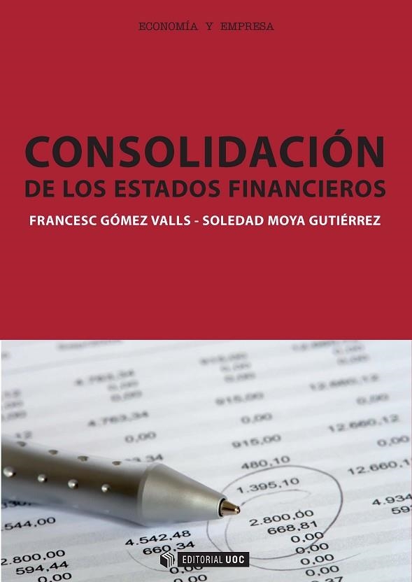 CONSOLIDACION DE LOS ESTADOS FINANCIEROS | 9788497886413 | GOMEZ VALLS,FRANCESC MOYA GUTIERREZ,SOLEDAD