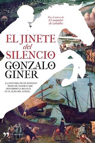 JINETE DEL SILENCIO | 9788484609902 | GINER,GONZALO