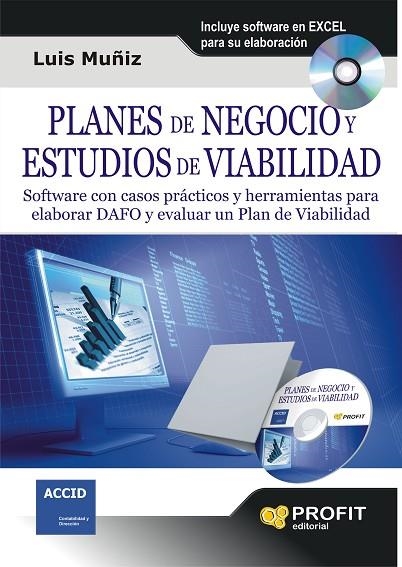 PLANES DE NEGOCIO Y ESTUDIOS DE VIABILIDAD. SOFTWARE CON CASOS PRACTICOS Y HERRAMIENTAS PARA ALABORAR DAFO Y EVALUAR UN PLAN DE VIABILIDAD | 9788492956173 | MUÑIZ,LUIS