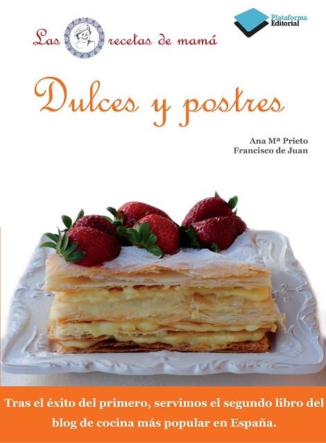 DULCES Y POSTRES | 9788415115649 | PRIETO,ANA MARIA JUAN,FRANCISCO DE