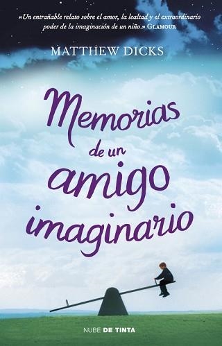 MEMORIAS DE UN AMIGO IMAGINARIO | 9788415594000 | DICKS,MATTHEW