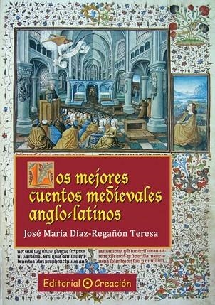 MEJORES CUENTOS MEDIEVALES ANGLO-LATINOS | 9788495919809 | DIAZ-REGAÑON TERESA,JOSE MARIA