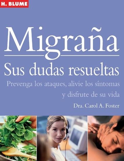 MIGRAÑA. SUS DUDAS RESUELTAS | 9788496669314 | FOSTER,CAROL A.