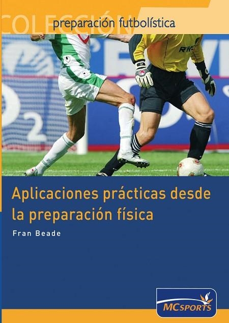 APLICACIONES PRACTICAS DESDE LA PREPARACION FISICA | 9788461109326 | BEADE,FRAN