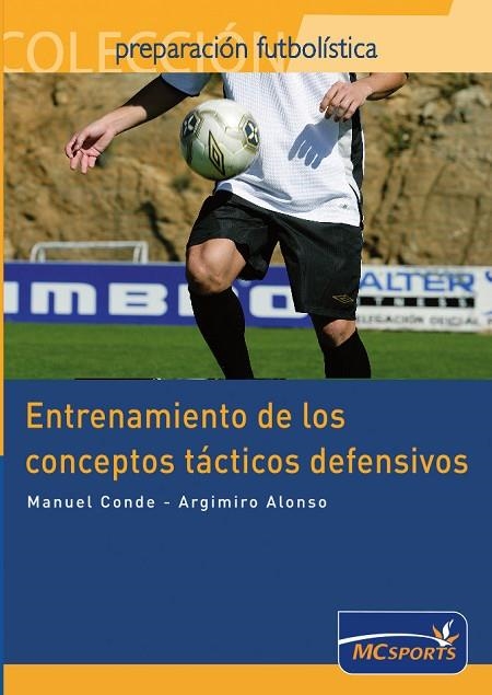 ENTRENAMIENTO DE LOS CONCEPTOS TACTICOS DEFENSIVOS | 9788461109302 | ALONSO,ARGIMIRO CONDE,MANUEL