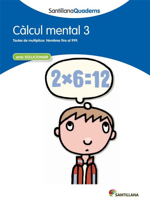 CALCUL MENTAL 3 AMB SOLUCIONARI | 9788468013787 | VARIOS AUTORES