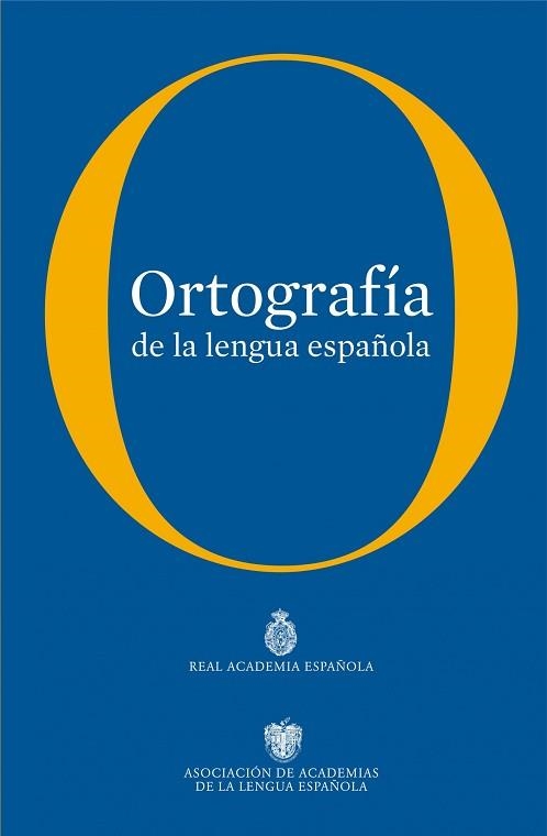 ORTOGRAFIA DE LA LENGUA ESPAÑOLA. EDICION ESPECIAL | 9788467034264 | RAE