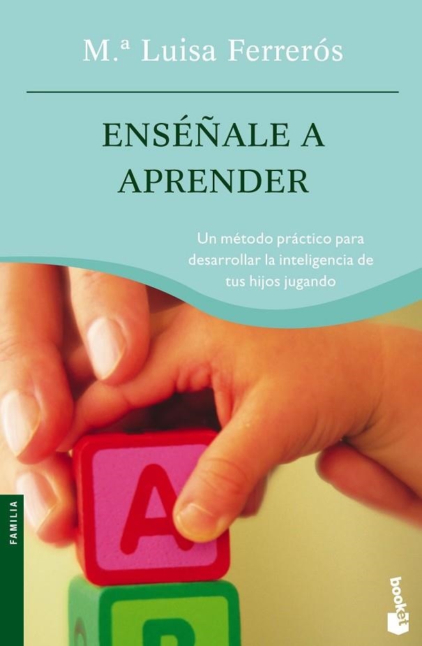 ENSEÑALE A APRENDER | 9788408064565 | FERREROS,Mª LUISA