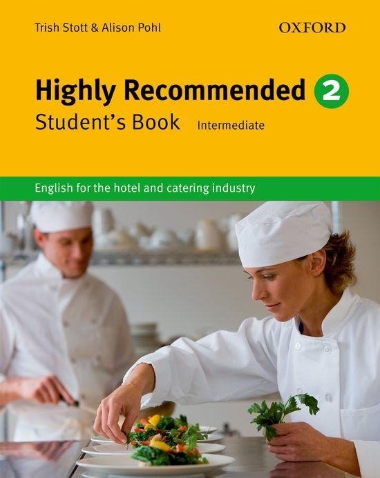 HIGHLY RECOMMENDED 2. STUDENT,S BOOK INTERMEDIATE ENGLISH FOR THE HOTEL AND CATERING INDUSTRY | 9780194577502 | STOTT,TRISH POHL,ALISON