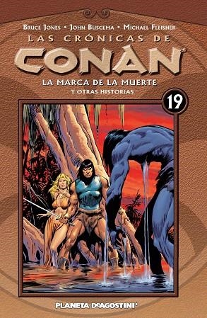 CRONICAS DE CONAN. LA MARCA DE LA MUERTE Y OTRAS HISTORIAS | 9788468479798 | BUSCEMA,JOHN JONES,BRUCE FLEISHER,MICHAEL