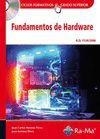 FUNDAMENTOS DEL HARDWARE | 9788478979851 | MORENO PEREZ,JUAN CARLOS SERRANO PEREZ,JUAN