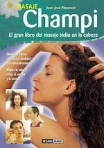 CHAMPI EL GRAN LIBRO DEL MASAJE INDIO EN LA CABEZA | 9788475562803 | PLASENCIA,JUAN JOSE