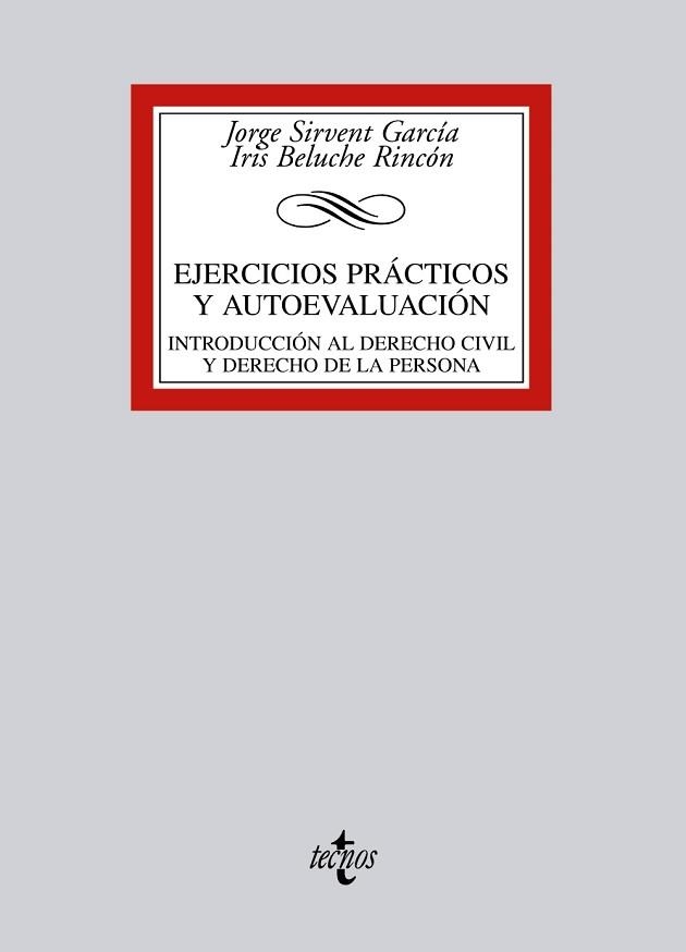 EJERCICIOS PRACTICOS Y AUTOEVALUACION. INTRODUCCION AL DERECHO CIVIL Y DERECHO DE LA PERSONA | 9788430955480 | SIRVENT GARCIA,JORGE BELUCHE RINCON,IRIS