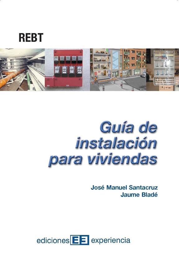 GUIA DE INSTALACION PARA VIVIENDAS | 9788496283022 | SANTACRUZ,JOSE MANUEL BLADE,JAUME