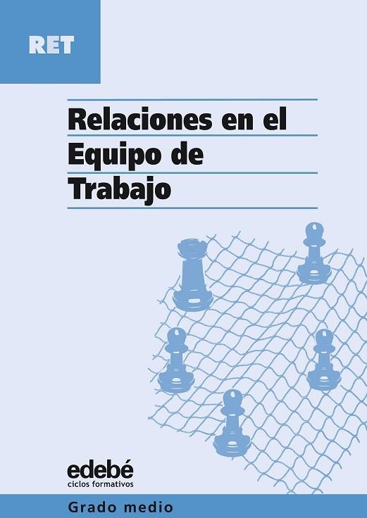 RELACIONES EN EL EQUIPO DE TRABAJO | 9788423673407