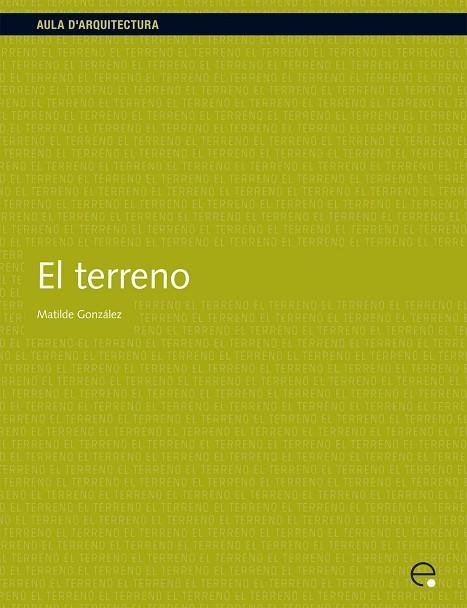 TERRENO | 9788483015308 | GONZALEZ CABALLERO,MATILDE