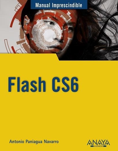 FLASH CS6 | 9788441532373 | PANIAGUA NAVARRO,ANTONIO