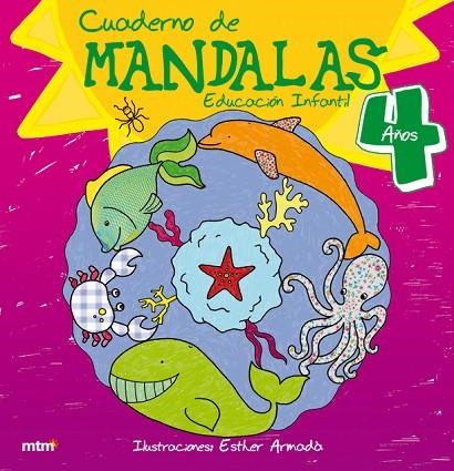 CUADERNO DE MANDALAS EDUCACION INFANTIL 4 AÑOS | 9788415278313 | ARMADA,ESTHER