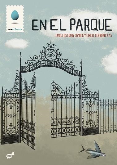 EN EL PARQUE. UNA HISTORIA COMICA Y CINCO TERRORIFICAS | 9788415357155