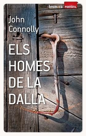 ELS HOMES DE LA DALLA (SERIE DETECTIVE CHARLIE PARKER 7) | 9788498248227 | CONNOLLY,JOHN