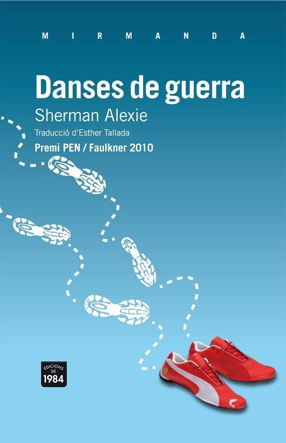 DANSES DE GUERRA. PREMI PEN/FAULKNER 2010 | 9788492440887 | ALEXIE,SHERMAN