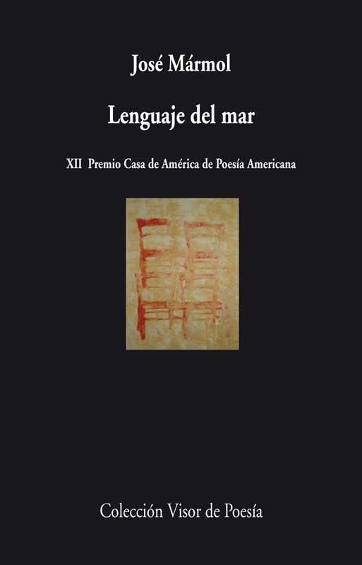 LENGUAJE DEL MAR. XII PREMIO CASA DE AMERICA DE POESIA AMERICANA | 9788498958256 | MARMOL,JOSE