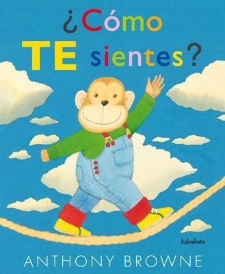 COMO TE SIENTES?  (EMOCIONS) | 9788492608089 | BROWNE,ANTHONY