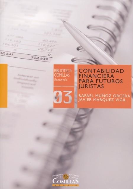 CONTABILIDAD FINANCIERA PARA FUTUROS JURISTAS | 9788484683711 | MUÑOZ ORCERA,RAFAEL MARQUEZ VIGIL,JAVIER