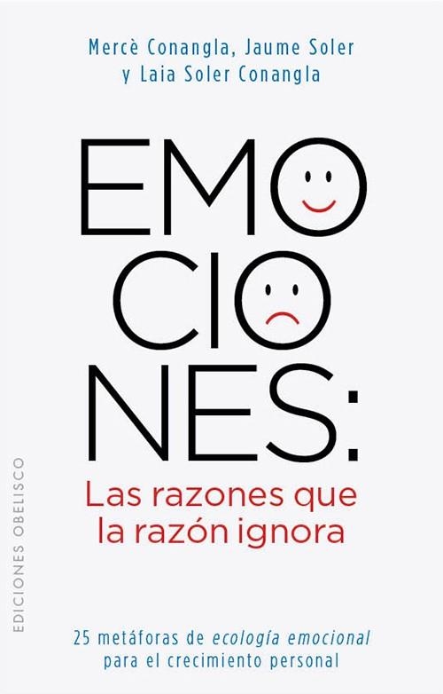 EMOCIONES. LAS RAZONES QUE LA RAZON IGNORA | 9788497778855 | SOLER,JAUME CONANBLA,MERCE