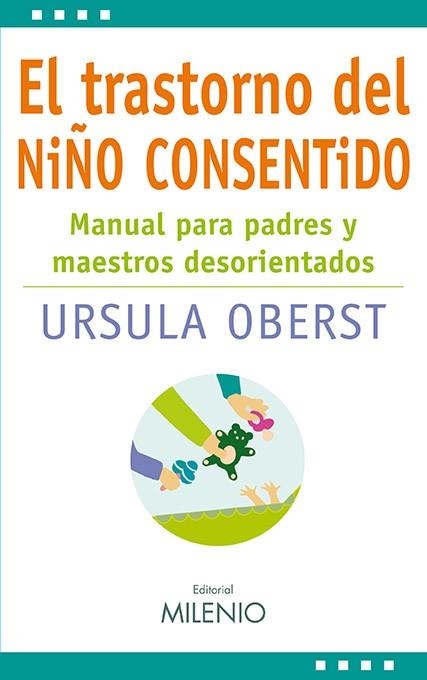 TRASTORNO DEL NIÑO CONSENTIDO | 9788497433938 | OBERST,URSULA E.