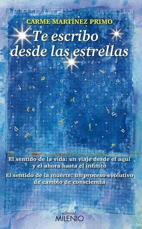 TE ESCRIBO DESDE LAS ESTRELLAS | 9788497434973 | MARTINEZ PRIMO,CARME