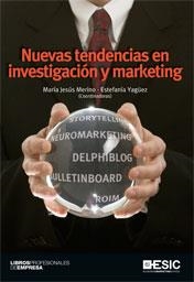 NUEVAS TENDENCIAS EN INVESTIGACION Y MARKETING | 9788473568647 | MERINO,MARIA JESUS YAGUEZ,ESTEFANIA